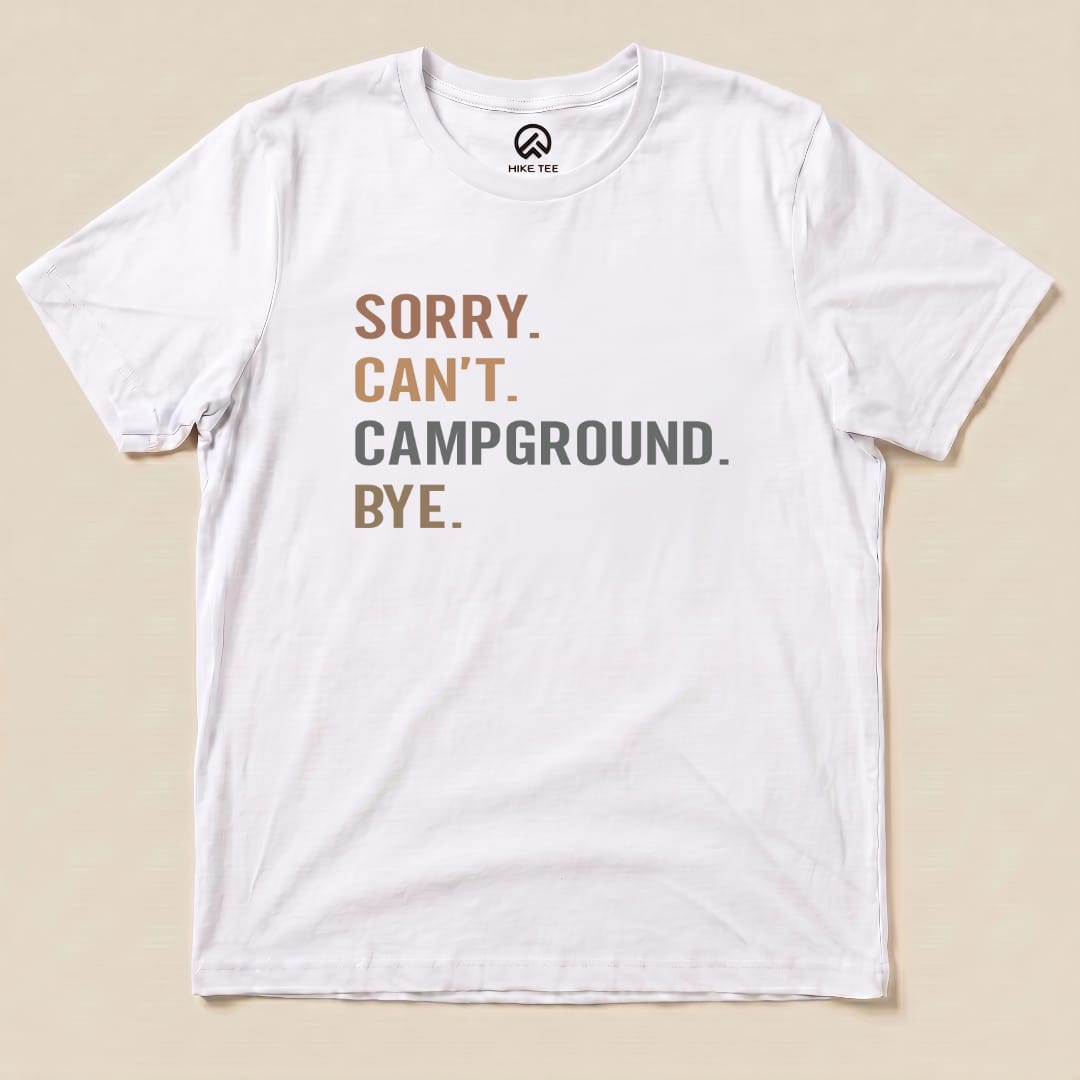 Hike Tee T-Shirt White / S Sorry, Campground, Bye Shirt