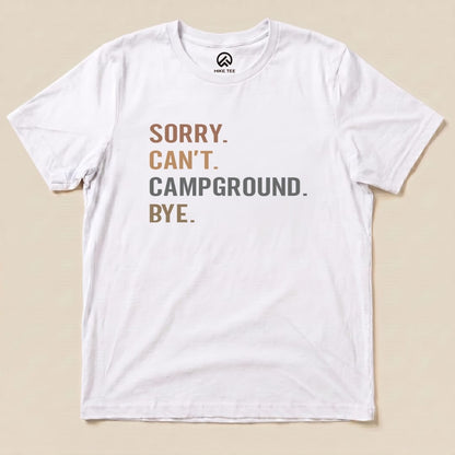 Hike Tee T-Shirt White / S Sorry, Campground, Bye Shirt