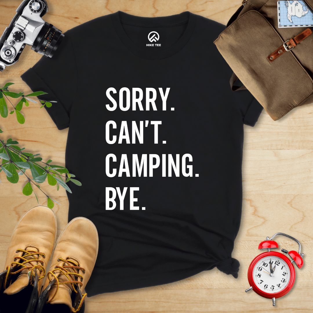 Hike Tee T-Shirt Black / S Sorry. Camping. Bye. Shirt