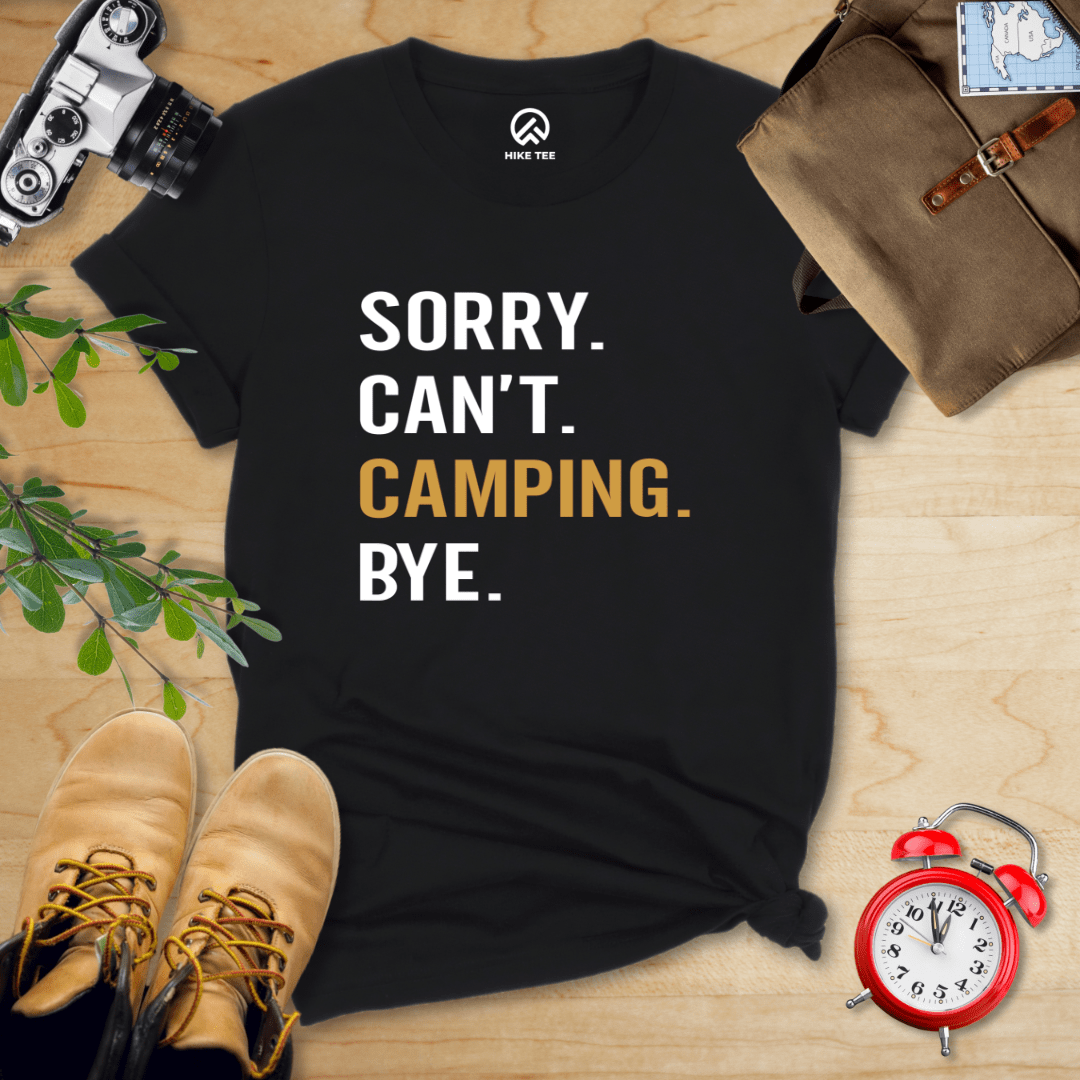 Hike Tee T-Shirt Black / S Sorry. Camping. Bye. Shirt
