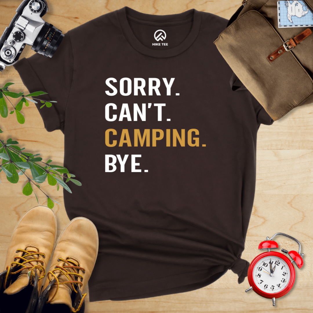 Hike Tee T-Shirt Brown / S Sorry. Camping. Bye. Shirt