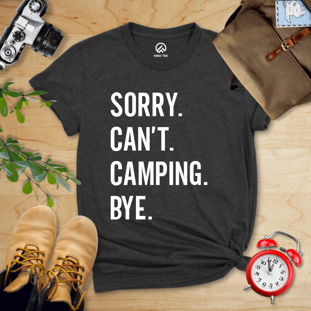 Hike Tee T-Shirt Dark Grey Heather / S Sorry. Camping. Bye. Shirt
