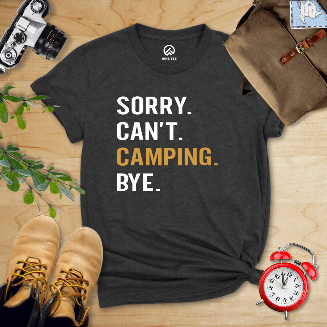 Hike Tee T-Shirt Dark Grey Heather / S Sorry. Camping. Bye. Shirt