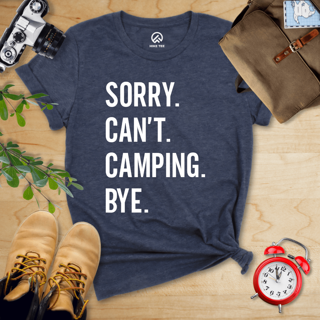 Hike Tee T-Shirt Heather Navy / S Sorry. Camping. Bye. Shirt