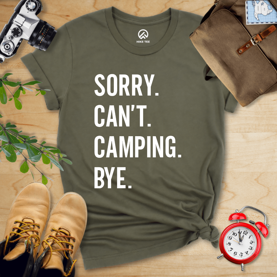 Hike Tee T-Shirt Military Green / S Sorry. Camping. Bye. Shirt