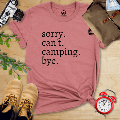 Hike Tee T-Shirt Heather Mauve / S Sorry Can't Camping Bye Shirt