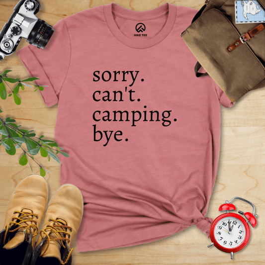 Hike Tee T-Shirt Heather Mauve / S Sorry Can't Camping Bye Shirt