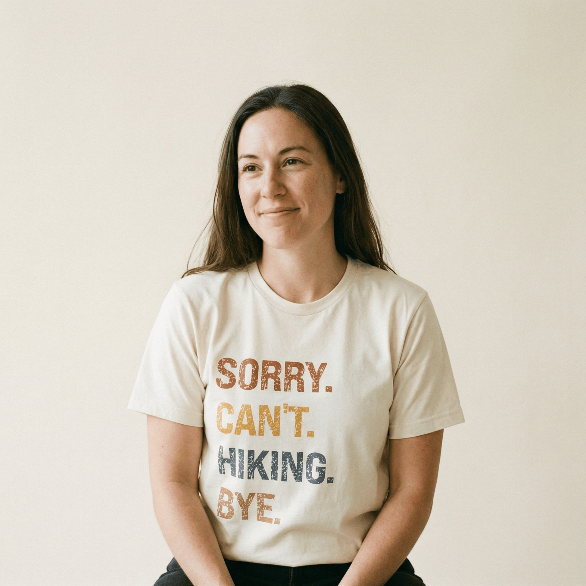 Hike Tee T-Shirt Sorry, Hiking, Bye Shirt