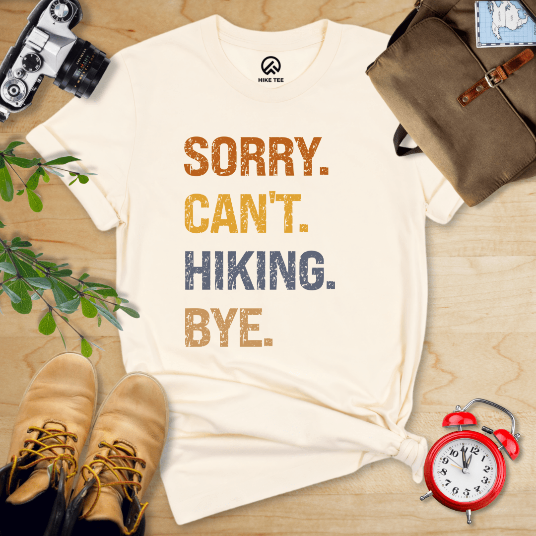 Hike Tee T-Shirt Natural / S Sorry, Hiking, Bye Shirt