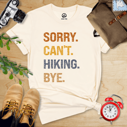Hike Tee T-Shirt Natural / S Sorry, Hiking, Bye Shirt