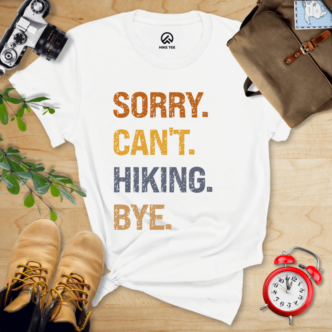 Hike Tee T-Shirt White / S Sorry, Hiking, Bye Shirt