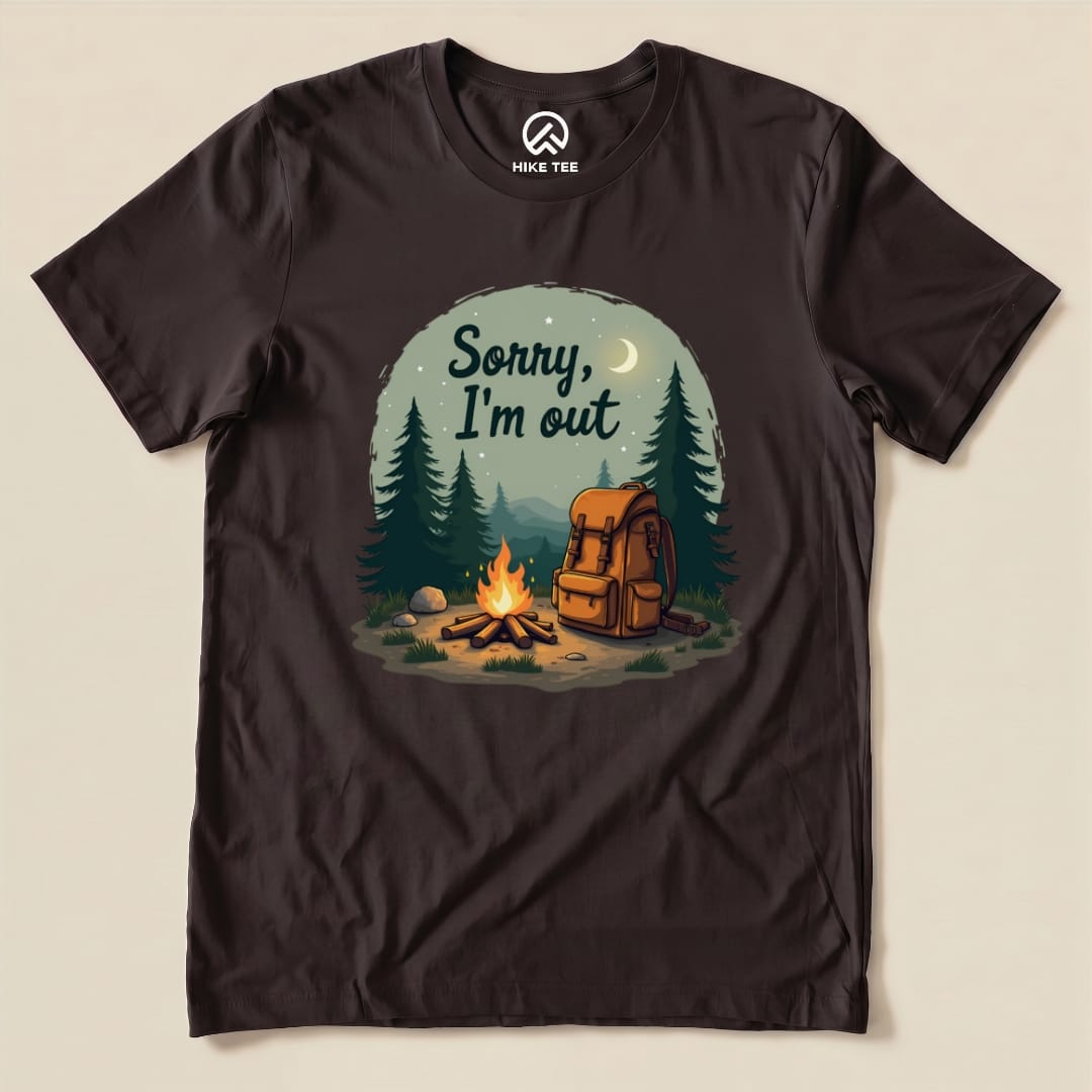 Sorry, I'm Out Camping Shirt Hike Tee T-Shirt Brown / S