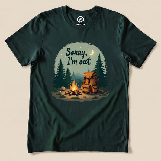 Sorry, I'm Out Camping Shirt Hike Tee T-Shirt Forest / S