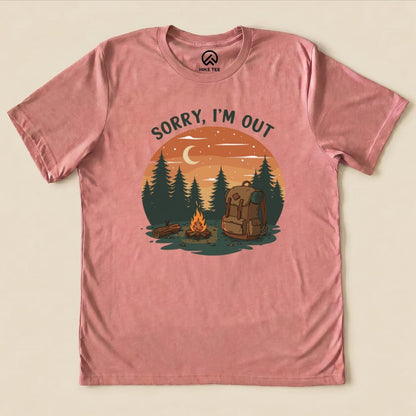 Sorry, I'm Out Camping Shirt Hike Tee T-Shirt Heather Mauve / S