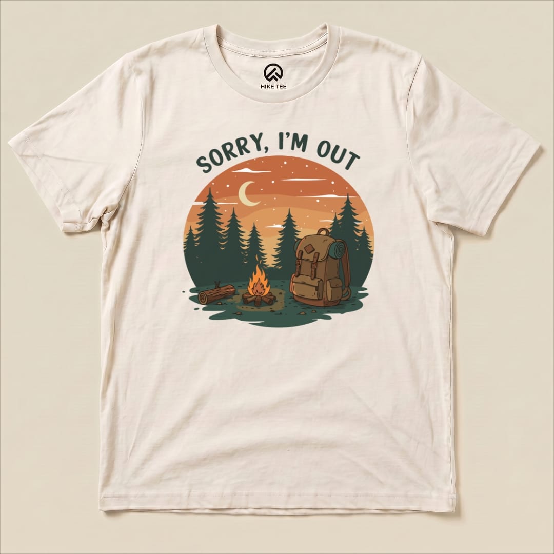 Sorry, I'm Out Camping Shirt Hike Tee T-Shirt Natural / S