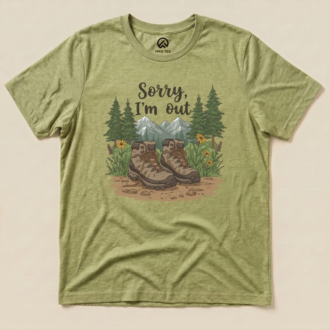 Sorry, I'm Out Hiking Shirt Hike Tee T-Shirt Heather Green / S