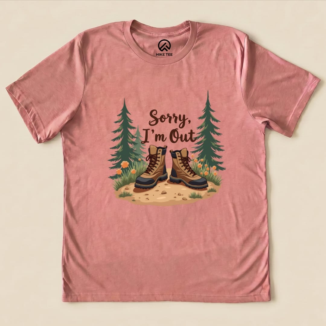 Sorry, I'm Out Hiking Shirt Hike Tee T-Shirt Heather Mauve / S