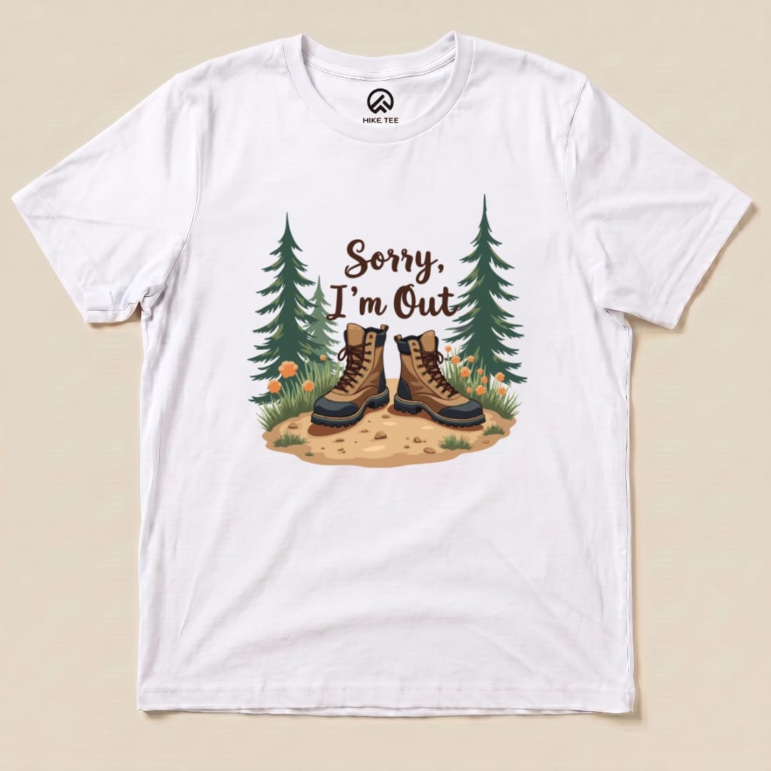 Sorry, I'm Out Hiking Shirt Hike Tee T-Shirt White / S