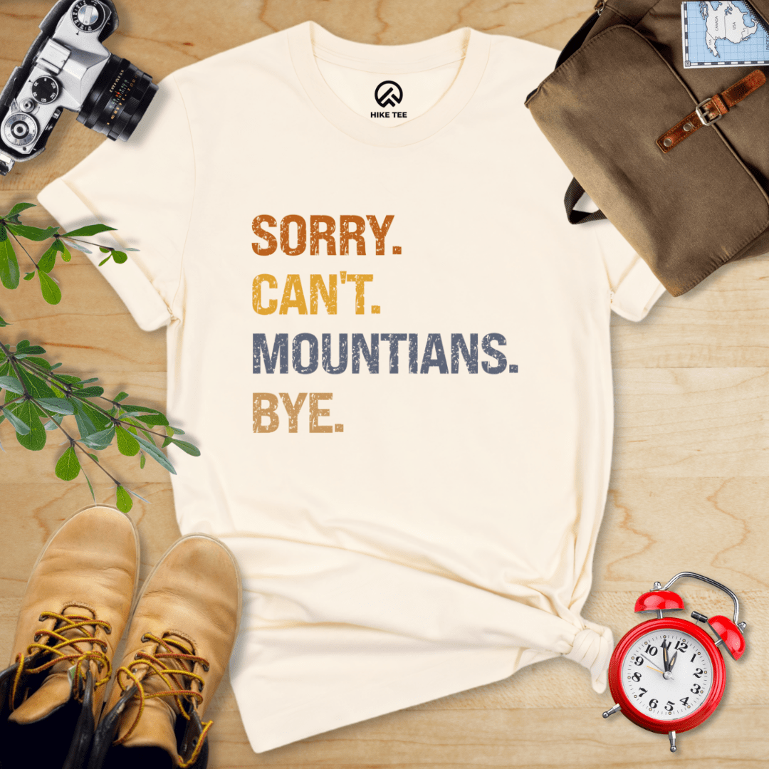 Hike Tee T-Shirt Natural / S Sorry, Mountains, Bye Shirt