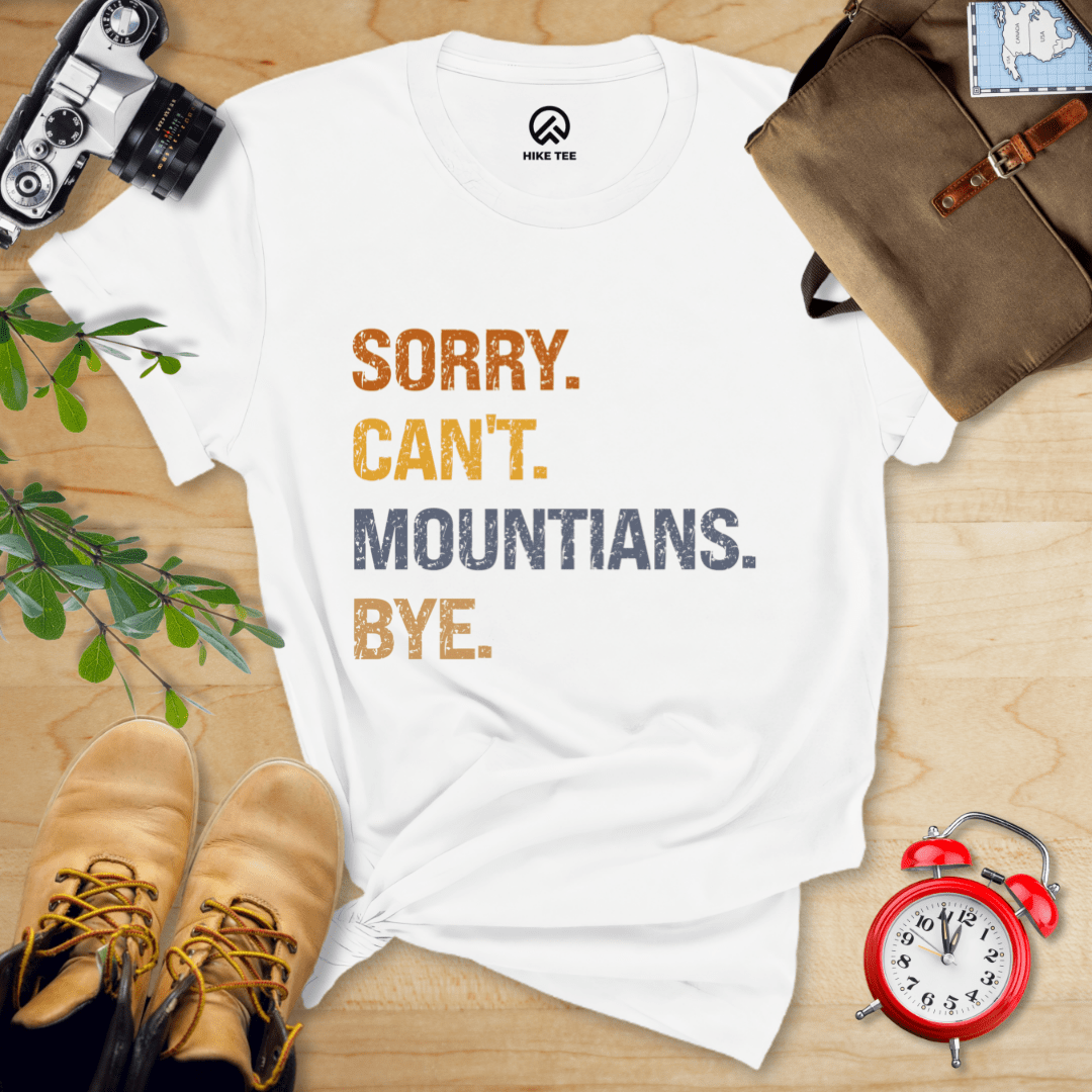 Hike Tee T-Shirt White / S Sorry, Mountains, Bye Shirt