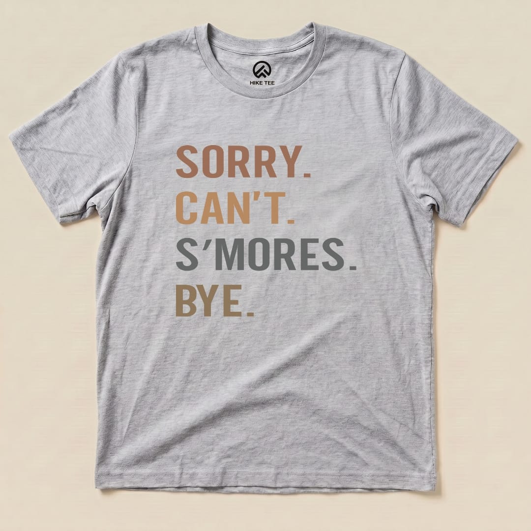 Hike Tee T-Shirt Athletic Heather / S Sorry, S'mores, Bye Shirt