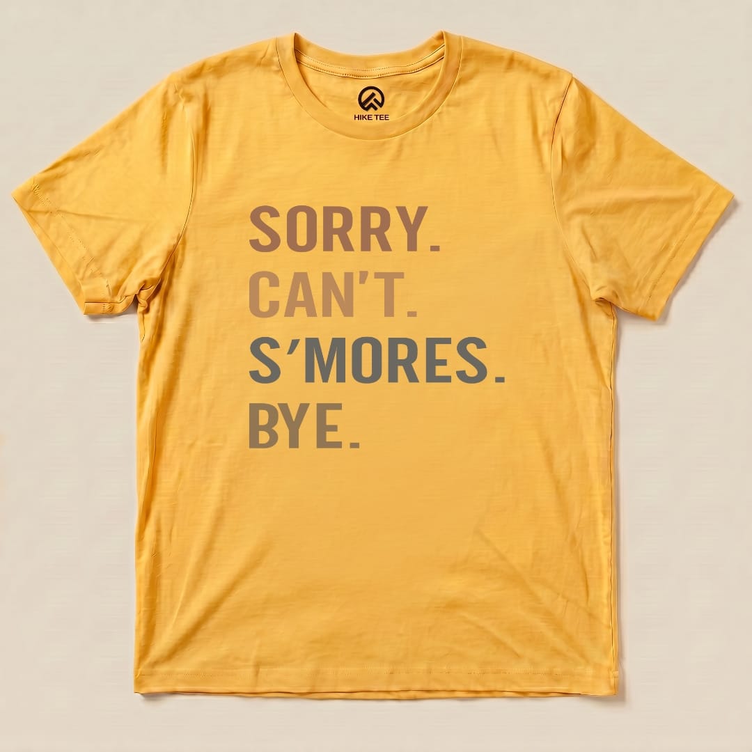 Hike Tee T-Shirt Gold / S Sorry, S'mores, Bye Shirt