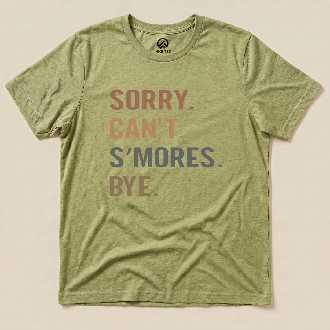 Hike Tee T-Shirt Heather Green / S Sorry, S'mores, Bye Shirt
