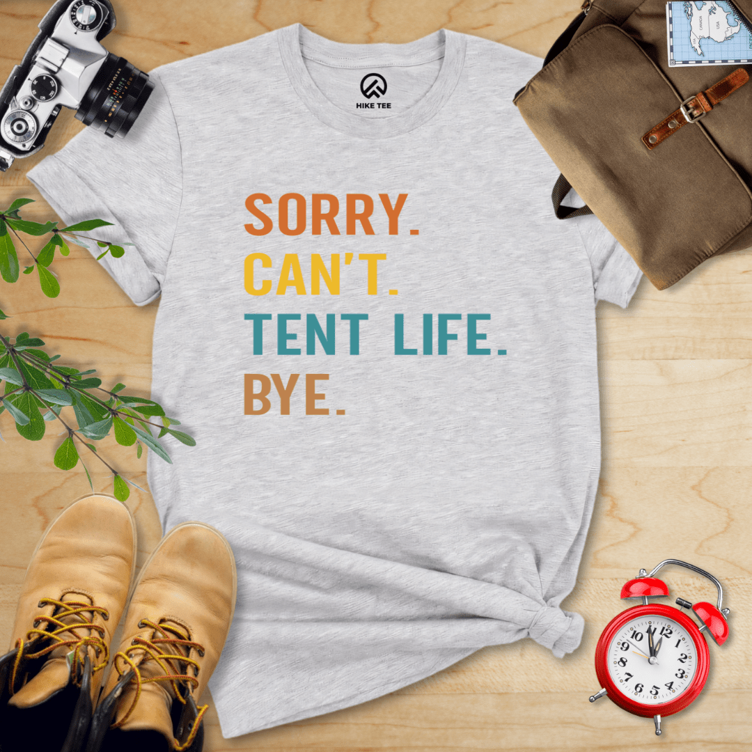 Hike Tee T-Shirt Athletic Heather / S Sorry, Tent Life, Bye Shirt