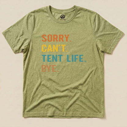 Hike Tee T-Shirt Heather Green / S Sorry, Tent Life, Bye Shirt