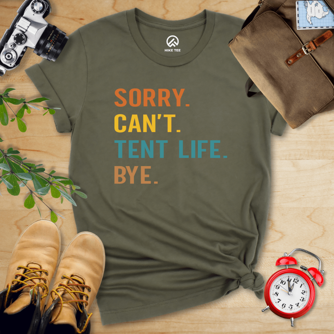 Hike Tee T-Shirt Military Green / S Sorry, Tent Life, Bye Shirt
