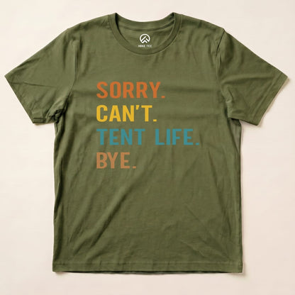 Hike Tee T-Shirt Military Green / S Sorry, Tent Life, Bye Shirt