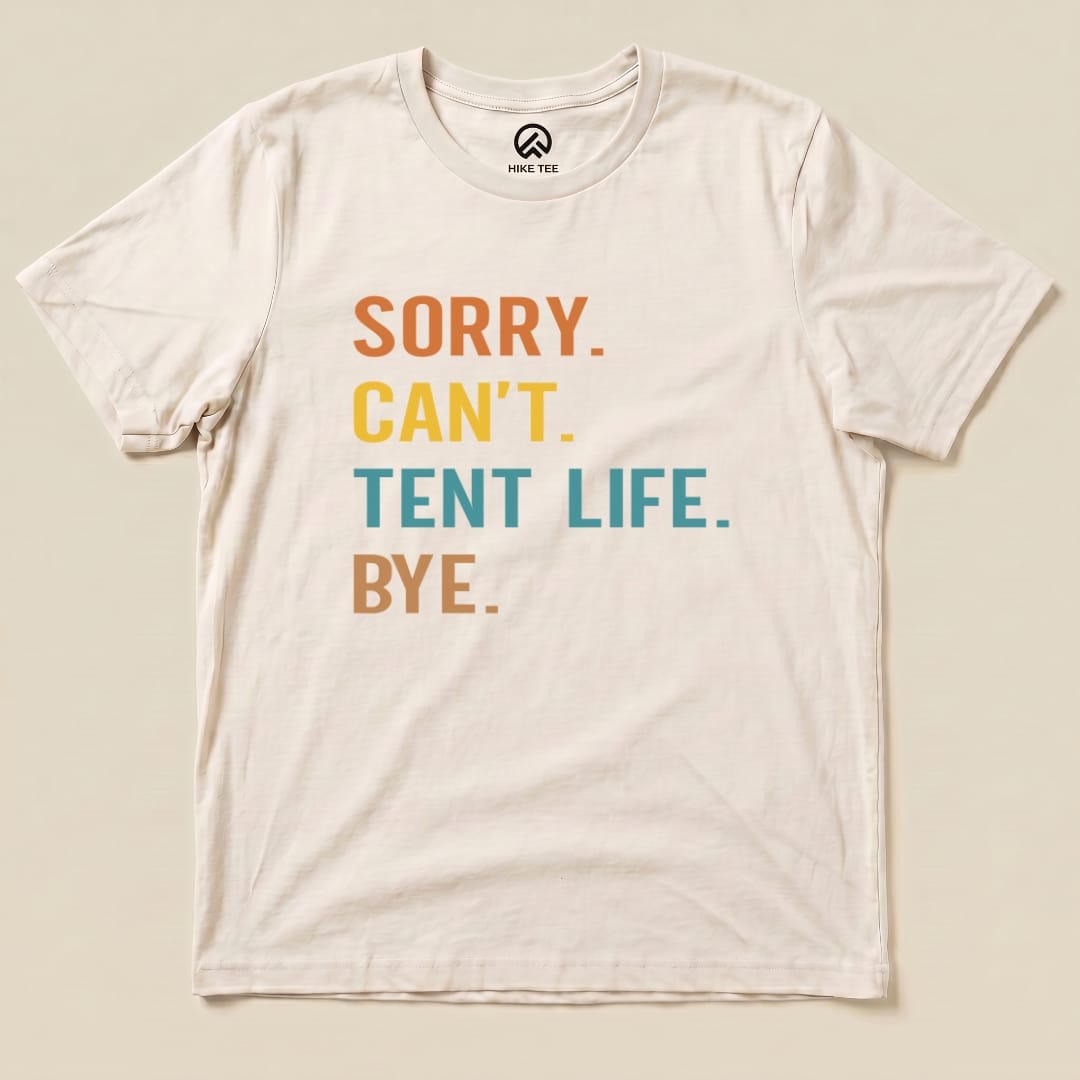 Hike Tee T-Shirt Natural / S Sorry, Tent Life, Bye Shirt