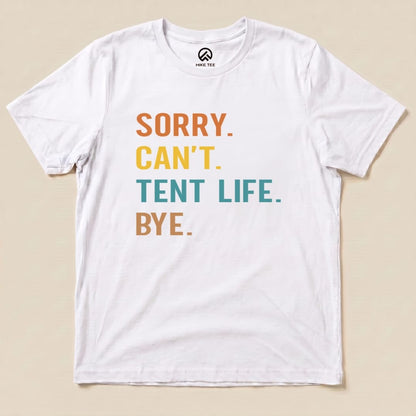 Hike Tee T-Shirt White / S Sorry, Tent Life, Bye Shirt