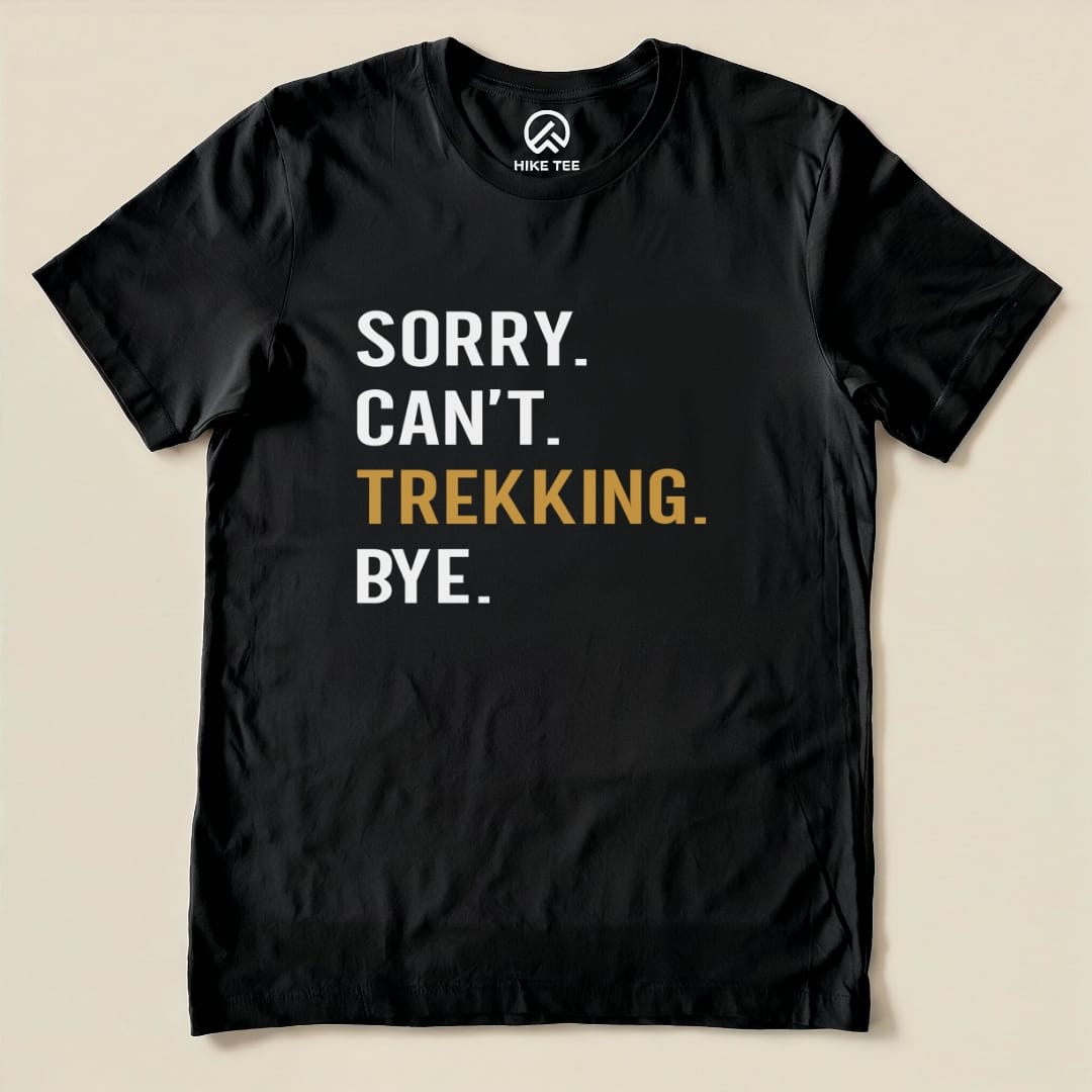 Sorry. Trekking. Bye. Shirt Hike Tee T-Shirt Black / S