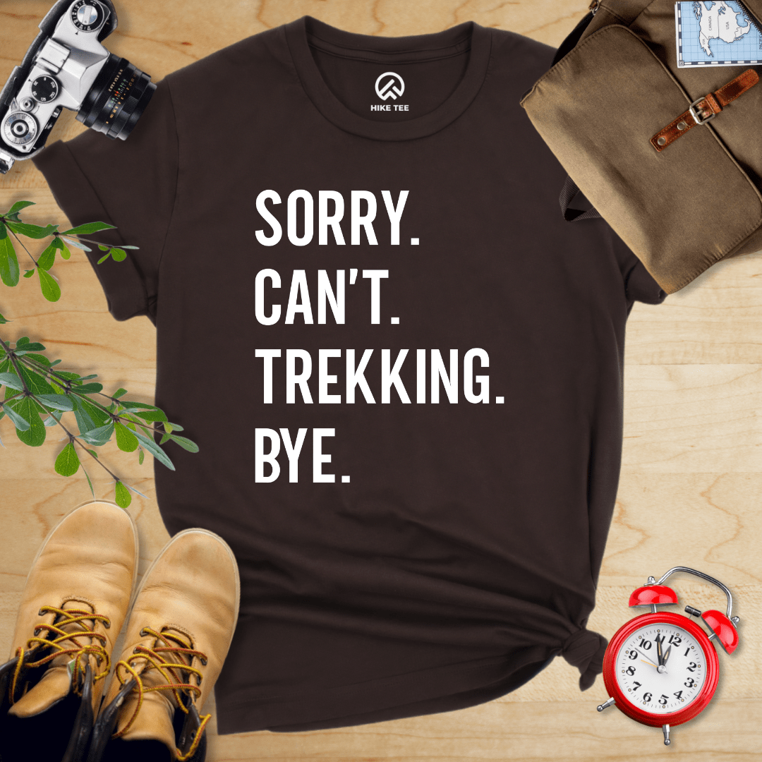 Hike Tee T-Shirt Brown / S Sorry. Trekking. Bye. Shirt