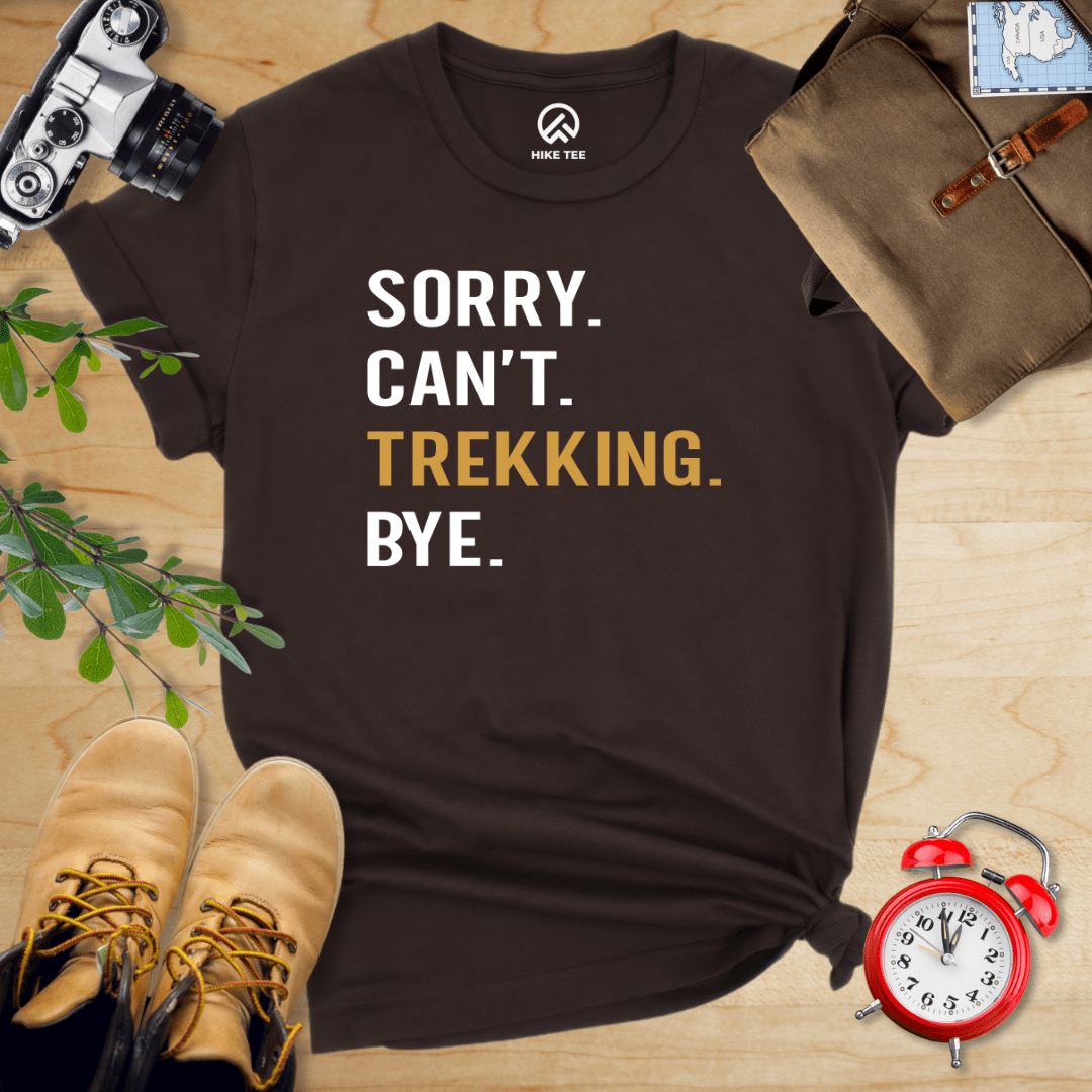 Hike Tee T-Shirt Brown / S Sorry. Trekking. Bye. Shirt