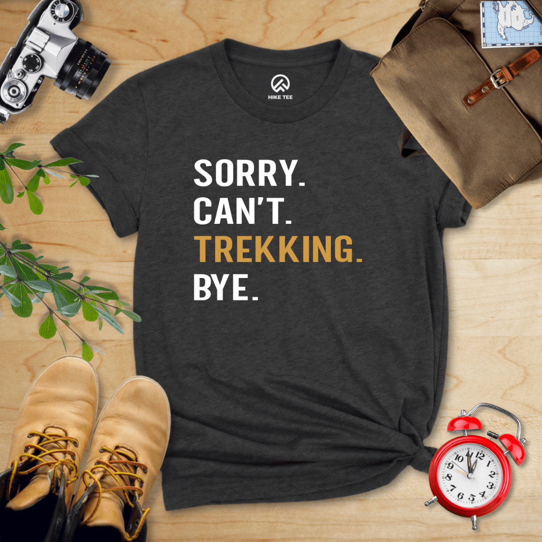 Hike Tee T-Shirt Dark Grey Heather / S Sorry. Trekking. Bye. Shirt