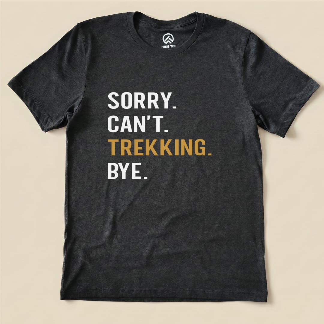 Sorry. Trekking. Bye. Shirt Hike Tee T-Shirt Dark Grey Heather / S