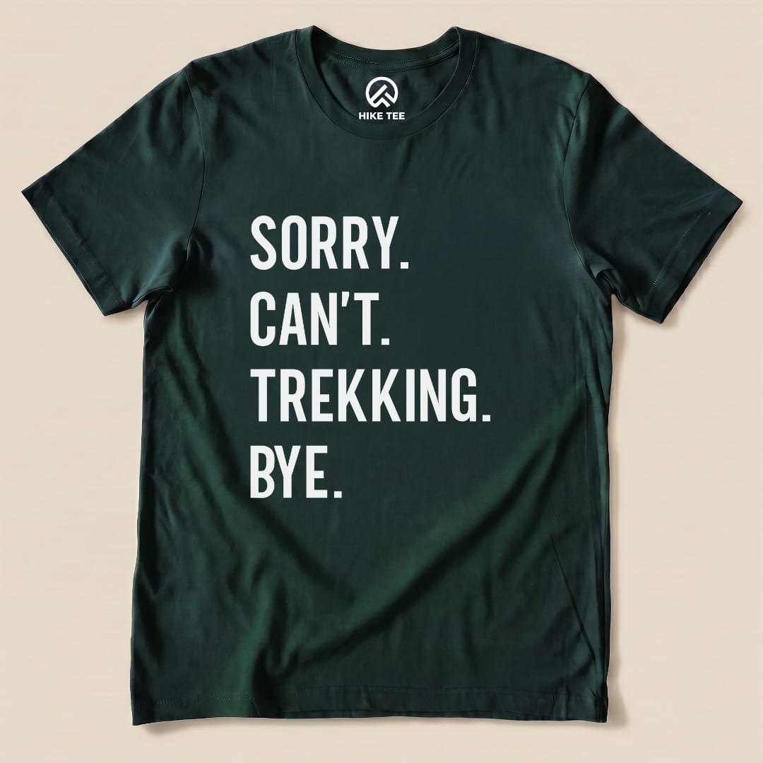 Sorry. Trekking. Bye. Shirt Hike Tee T-Shirt Forest / S