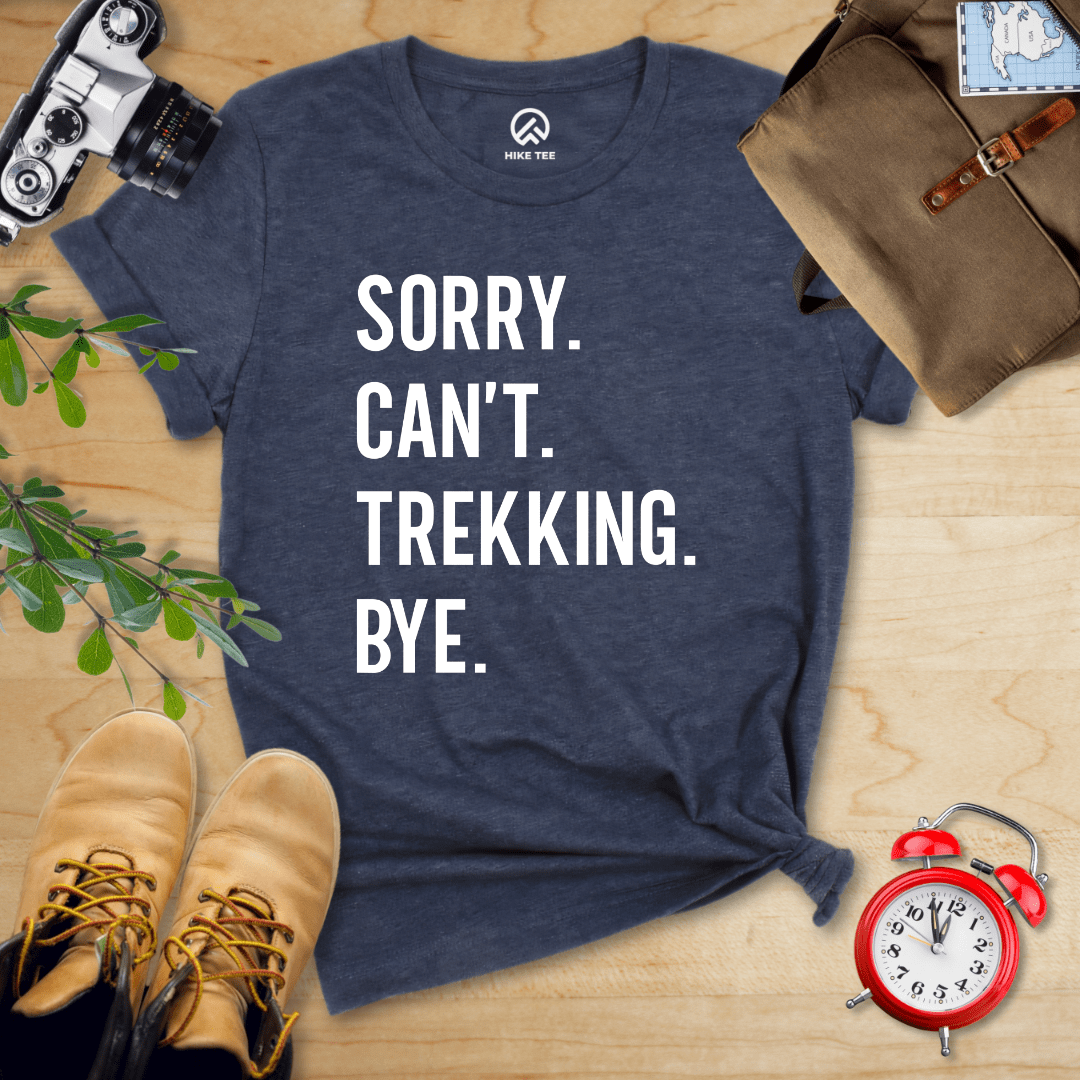 Hike Tee T-Shirt Heather Navy / S Sorry. Trekking. Bye. Shirt