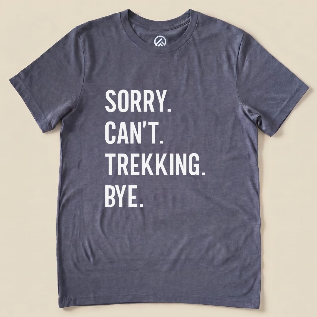 Sorry. Trekking. Bye. Shirt Hike Tee T-Shirt Heather Navy / S