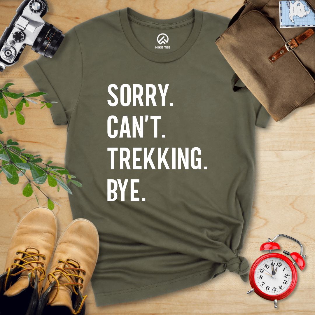 Hike Tee T-Shirt Military Green / S Sorry. Trekking. Bye. Shirt