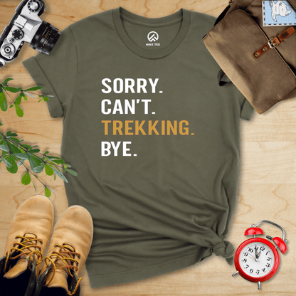 Hike Tee T-Shirt Military Green / S Sorry. Trekking. Bye. Shirt