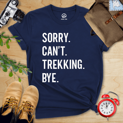 Hike Tee T-Shirt Navy / S Sorry. Trekking. Bye. Shirt