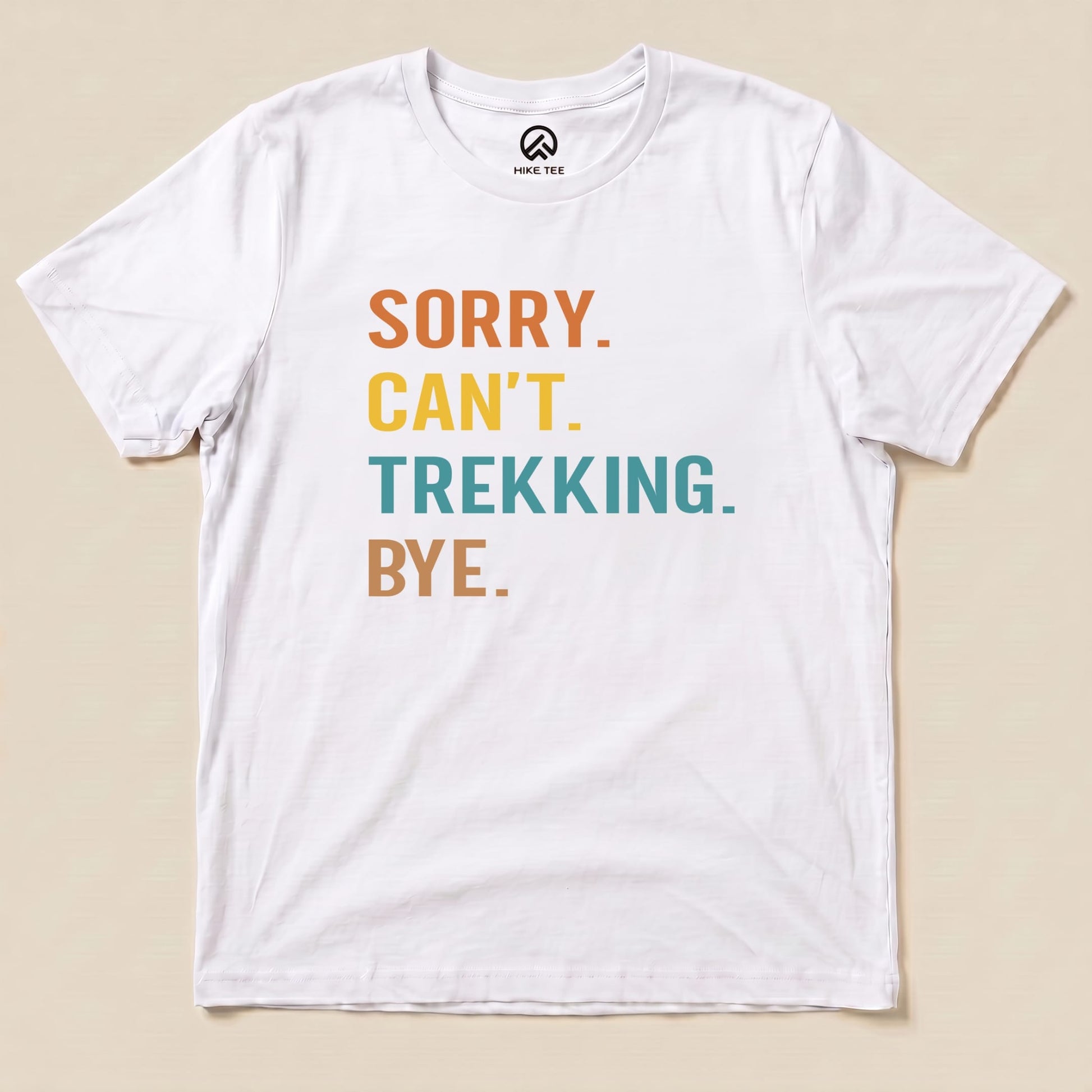Hike Tee T-Shirt White / S Sorry, Trekking, Bye Shirt