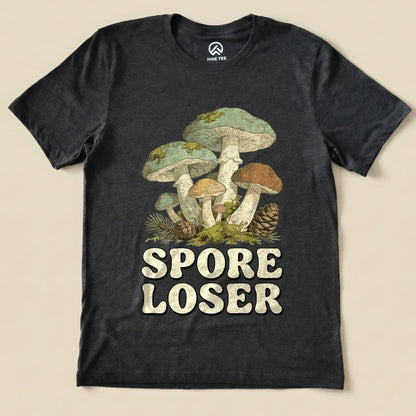 Spore Loser Mushroom Shirt