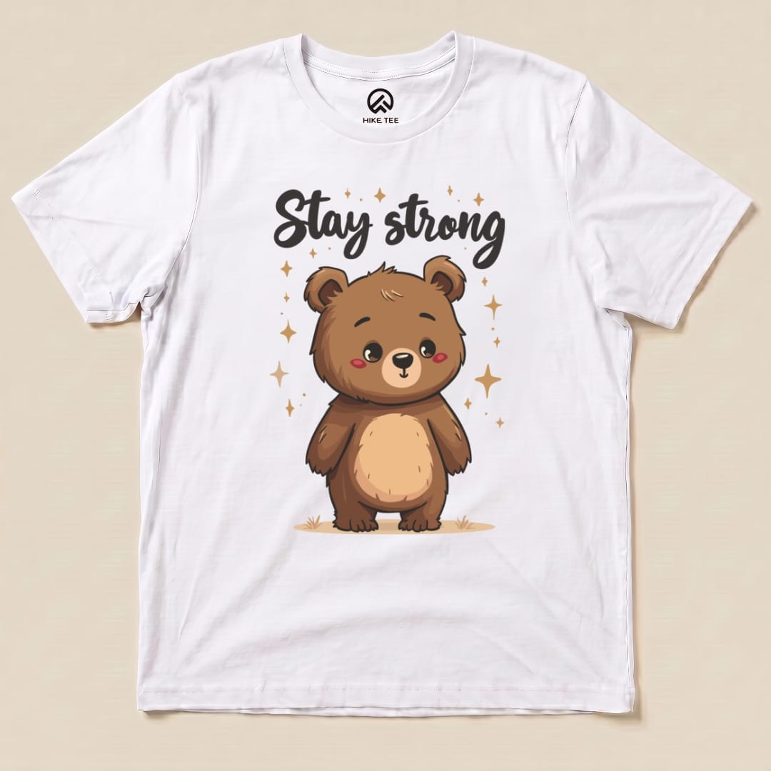 Stay Strong Cute Bear Shirt Hike Tee T-Shirt White / S