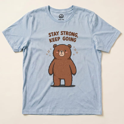 Stay Strong Keep Going Bear Shirt Hike Tee T-Shirt Baby Blue / S