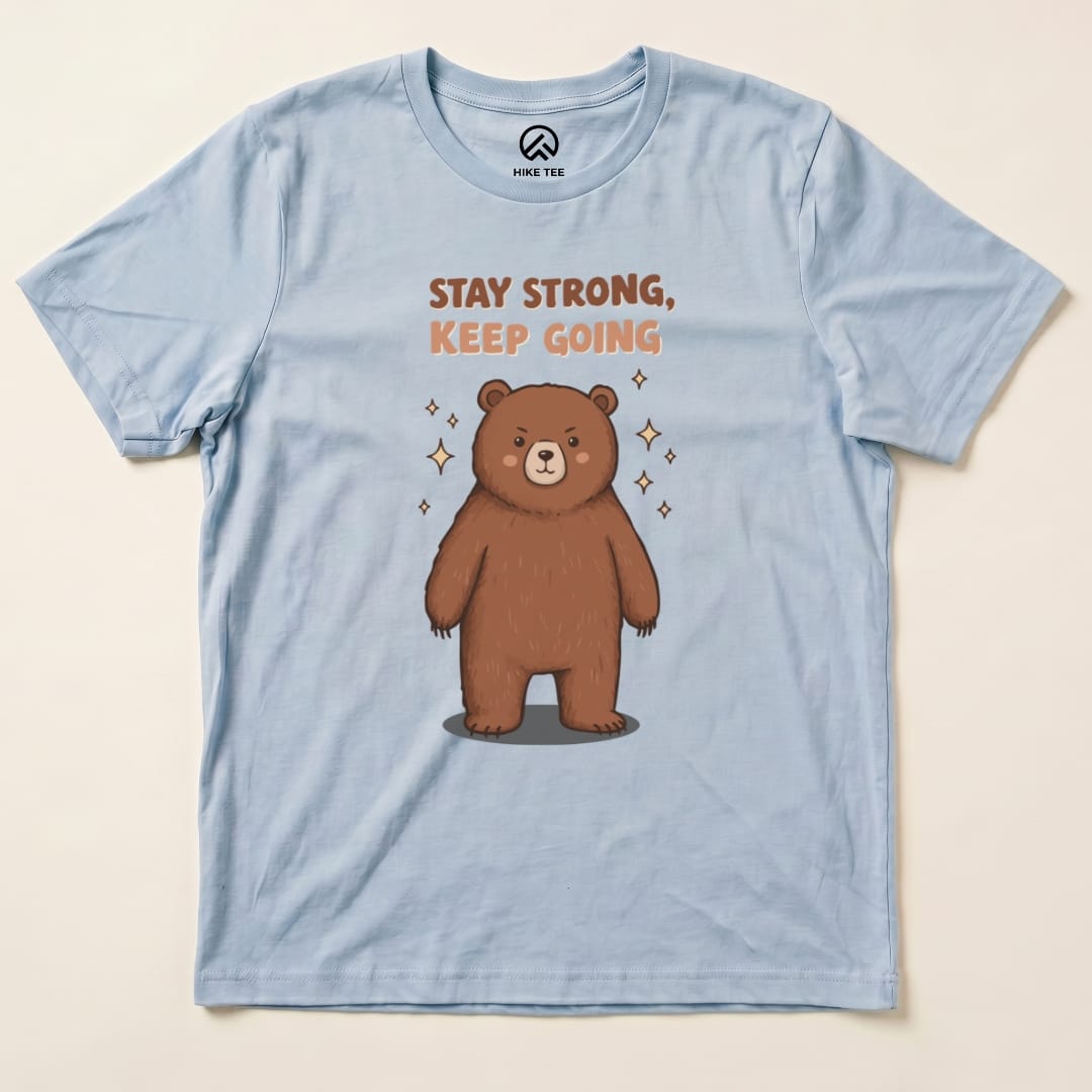 Stay Strong Keep Going Bear Shirt Hike Tee T-Shirt Baby Blue / S