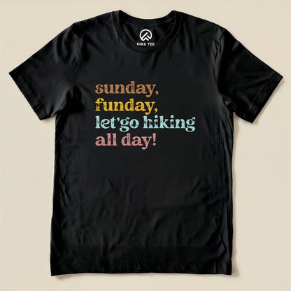 Sunday, Funday Hiking Shirt Hike Tee T-Shirt Black / S